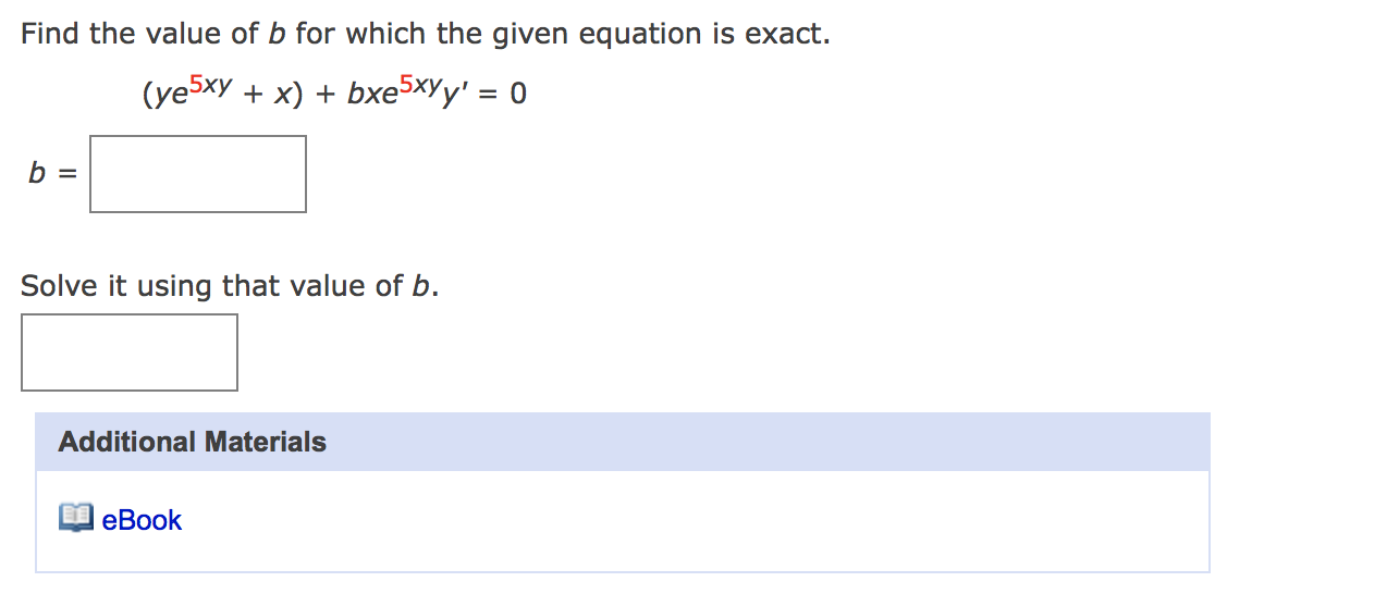 Solved Find The Value Of B For Which The Given Equation Is | Chegg.com