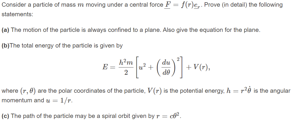 Solved 1. Spiral motion. A particle with mass m and angular