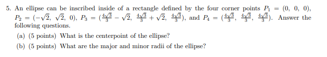 Solved 5. An ellipse can be inscribed inside of a rectangle | Chegg.com