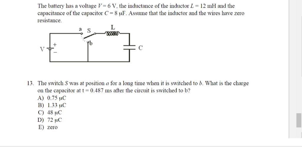 Solved The battery has a voltage V6 V, the inductance of