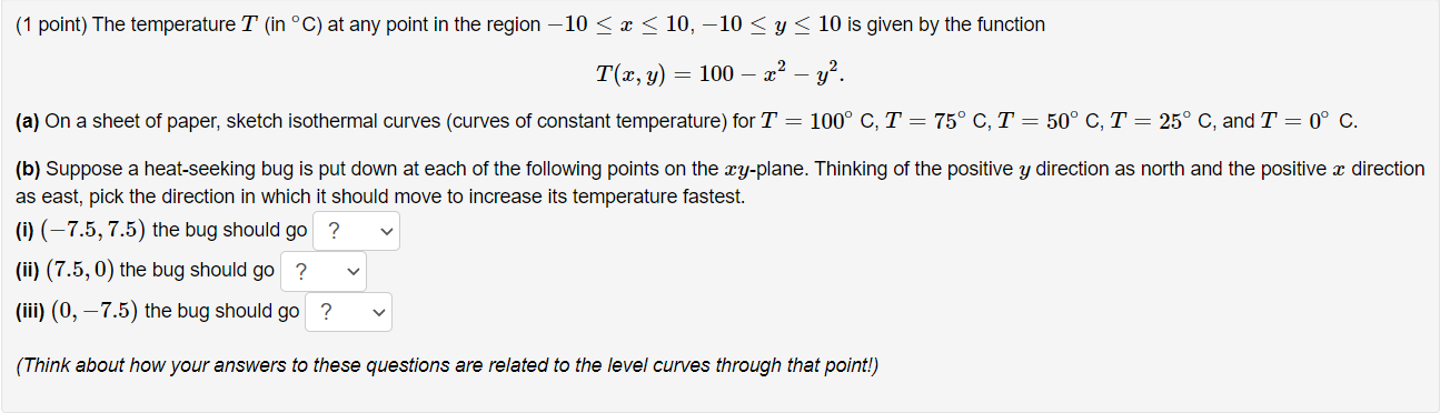 Solved (1 point) The temperature T (in °C) at any point in | Chegg.com