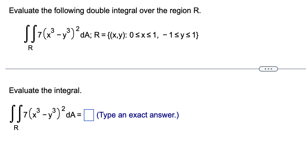 Solved Evaluate the following double integral over the | Chegg.com