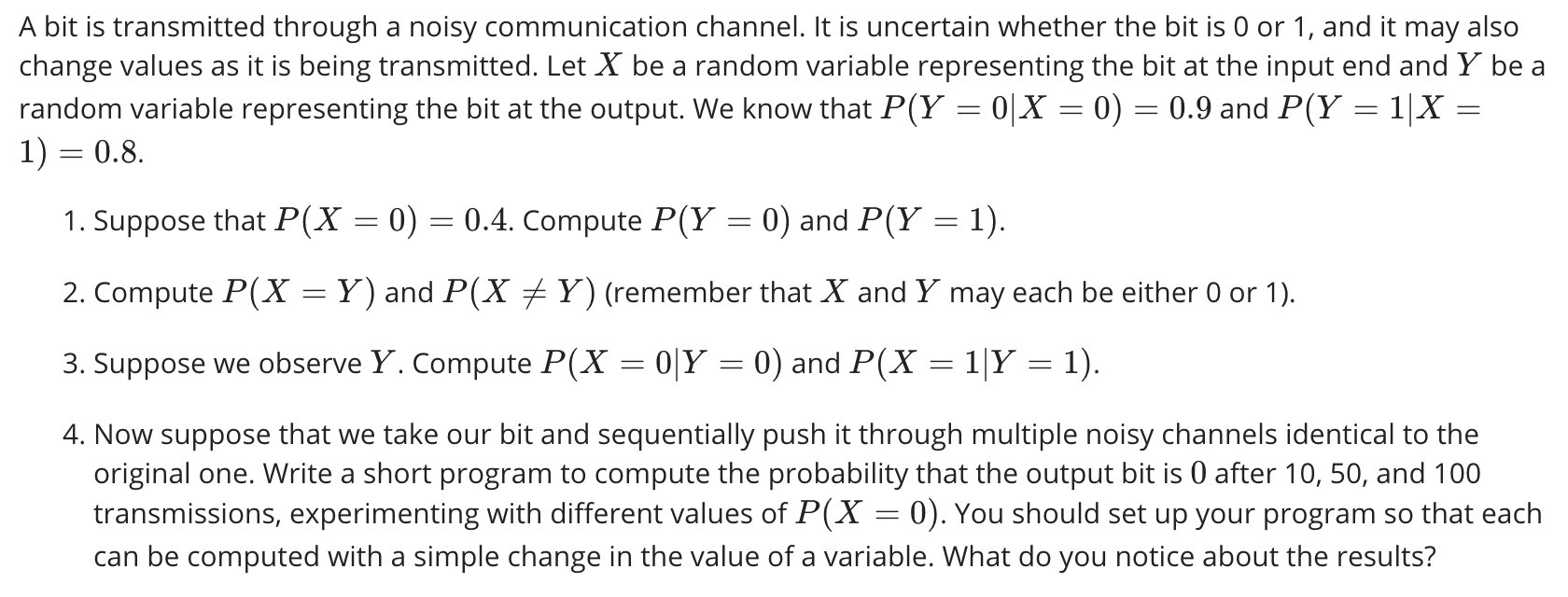 Solved A bit is transmitted through a noisy communication | Chegg.com