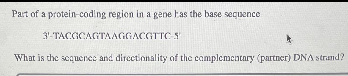 Solved Part of a protein-coding region in a gene has the | Chegg.com