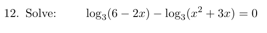 \( \log _{3}(6-2 x)-\log _{3}\left(x^{2}+3 x\right)=0 \)