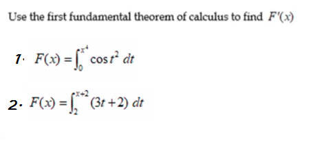 Solved Use the first fundamental theorem of calculus to find | Chegg.com