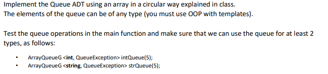 Solved Implement the Queue ADT using an array in a circular | Chegg.com