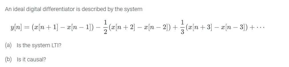 Solved An ideal digital differentiator is described by the | Chegg.com