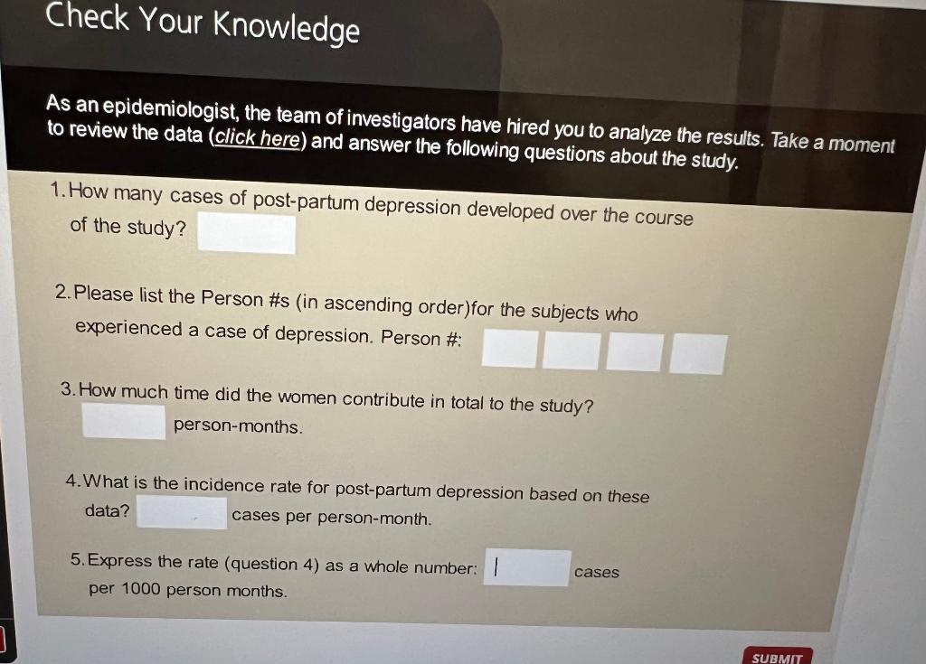 Solved As an epidemiologist, the team of investigators have | Chegg.com