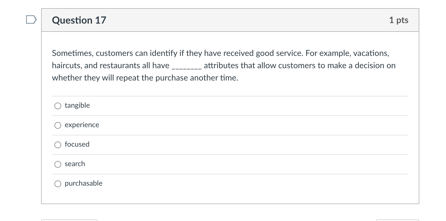 Solved Question 17 1 pts Sometimes, customers can identify | Chegg.com