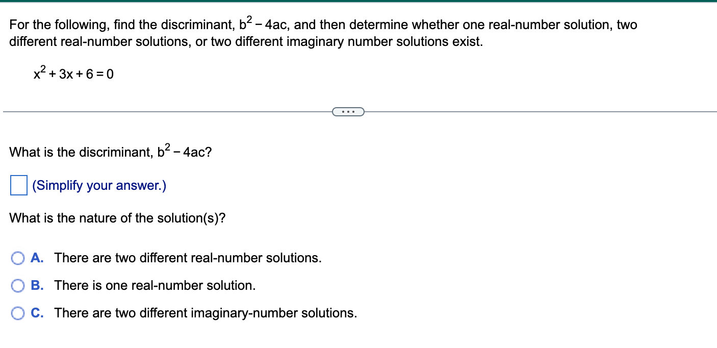 Solved For The Following, Find The Discriminant, B2−4ac, And | Chegg.com