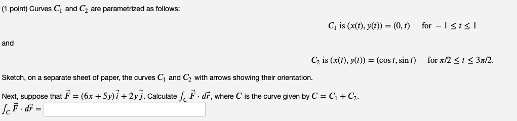 Solved (1 point) Curves C and C2 are parametrized as | Chegg.com