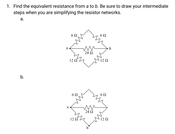 Solved 1. Find The Equivalent Resistance From A To B. Be | Chegg.com