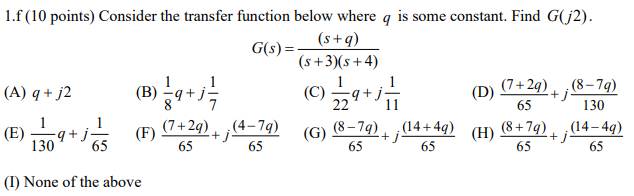 Solved 1.f (10 points) Consider the transfer function below | Chegg.com