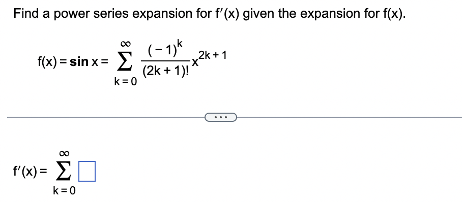 Solved Find a power series expansion for f′(x) given the | Chegg.com