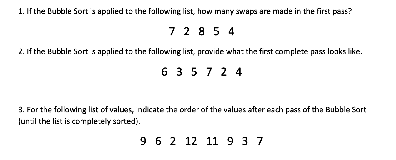 Solved 1. If the Bubble Sort is applied to the following | Chegg.com