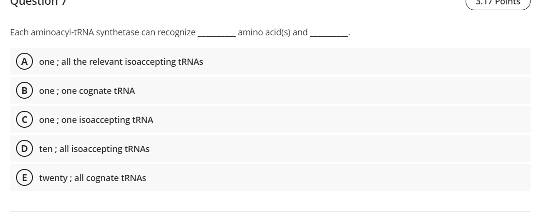 Solved 3.17 Points Each aminoacyl-tRNA synthetase can | Chegg.com