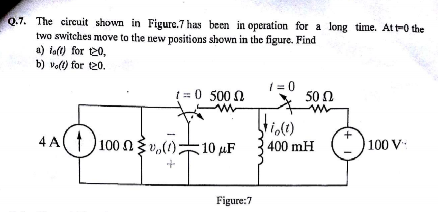Solved Q.7. The circuit shown in Figure. 7 has been in | Chegg.com
