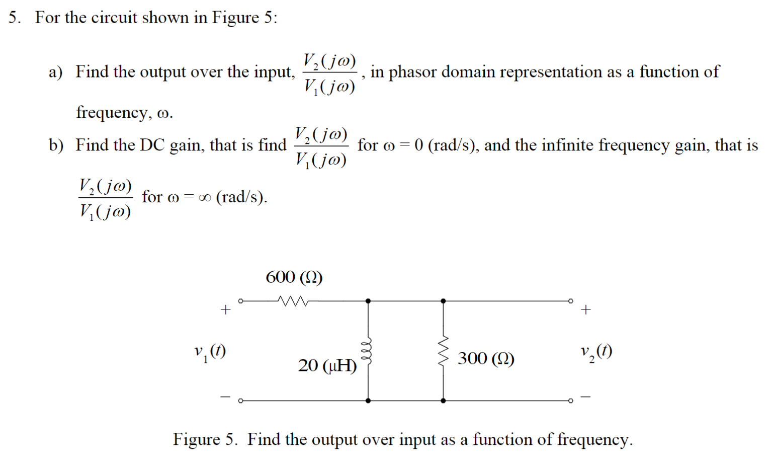 Solved 5. For The Circuit Shown In Figure 5: A) Find The | Chegg.com