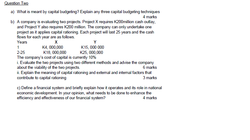 Solved Question Two A) What Is Meant By Capital Budgeting? | Chegg.com