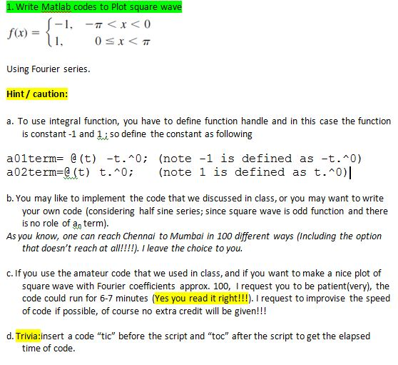 Solved Write Matlab Codes Plot Square Wave Using Fourier Series Hint Caution Use Integral