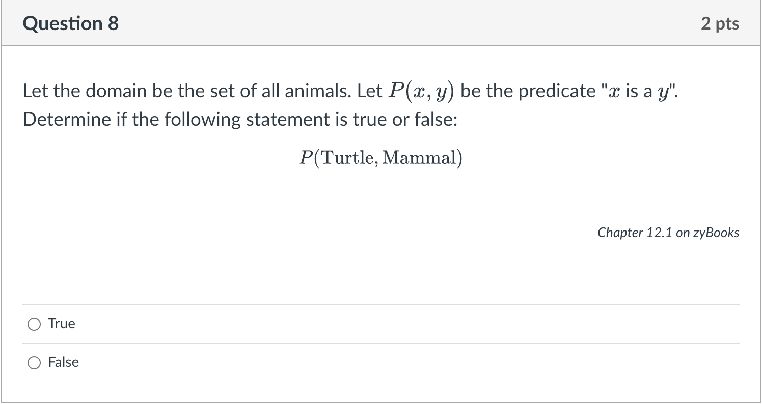 Solved Let the domain be the set of all animals. Let P(x,y) | Chegg.com