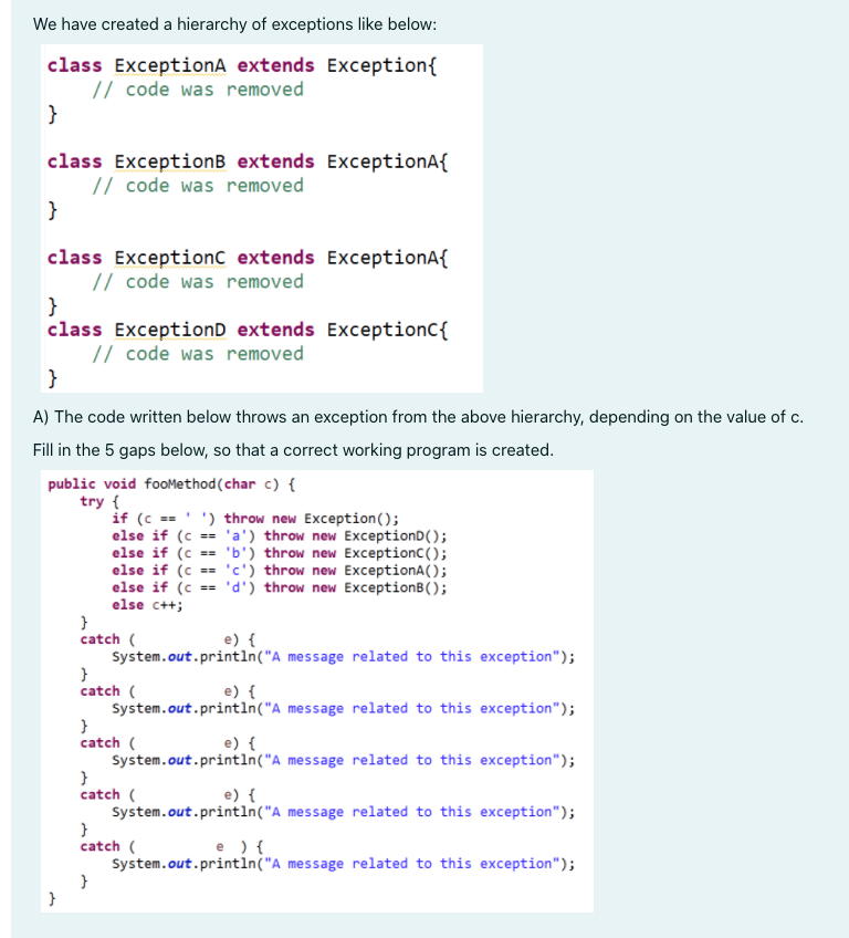 Solved We have created a hierarchy of exceptions like below: | Chegg.com