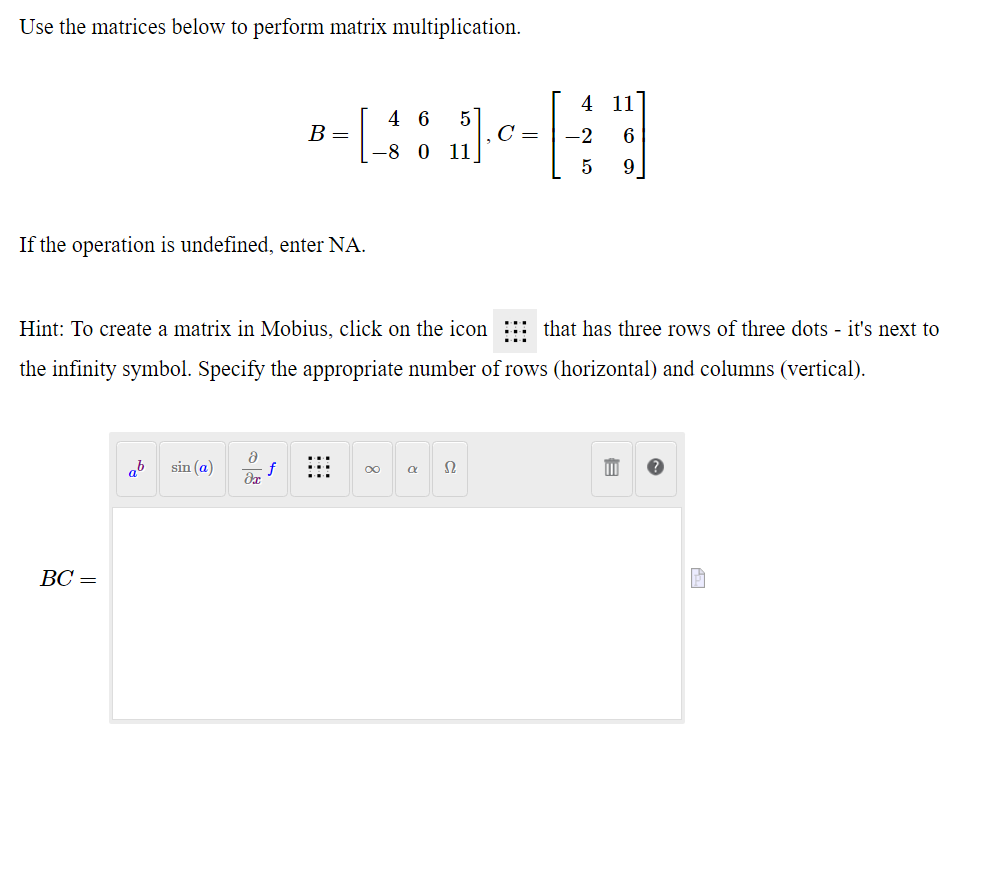 Solved Use The Matrices Below To Perform Matrix | Chegg.com