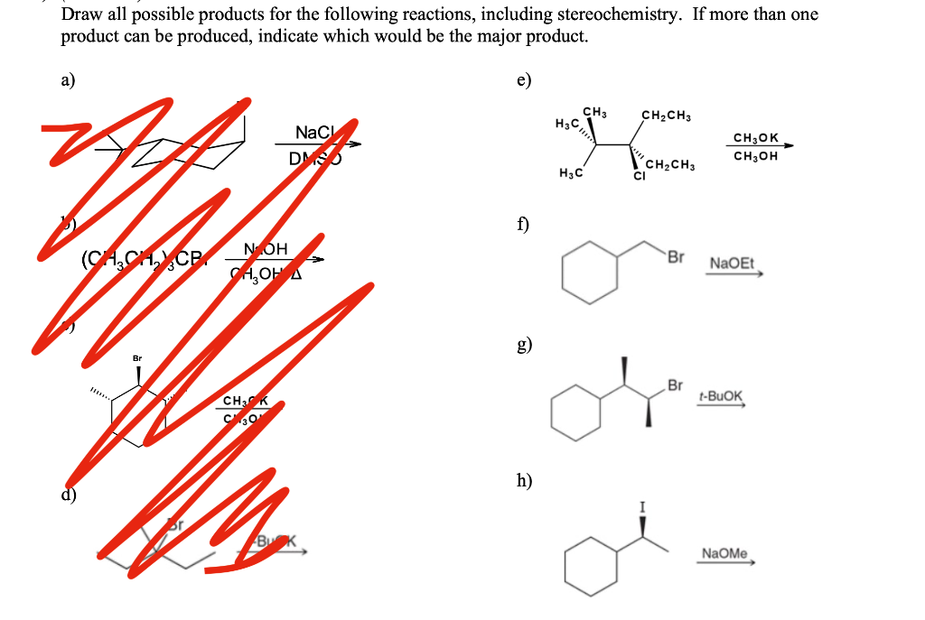 Solved Draw All Possible Products For The Following | Chegg.com