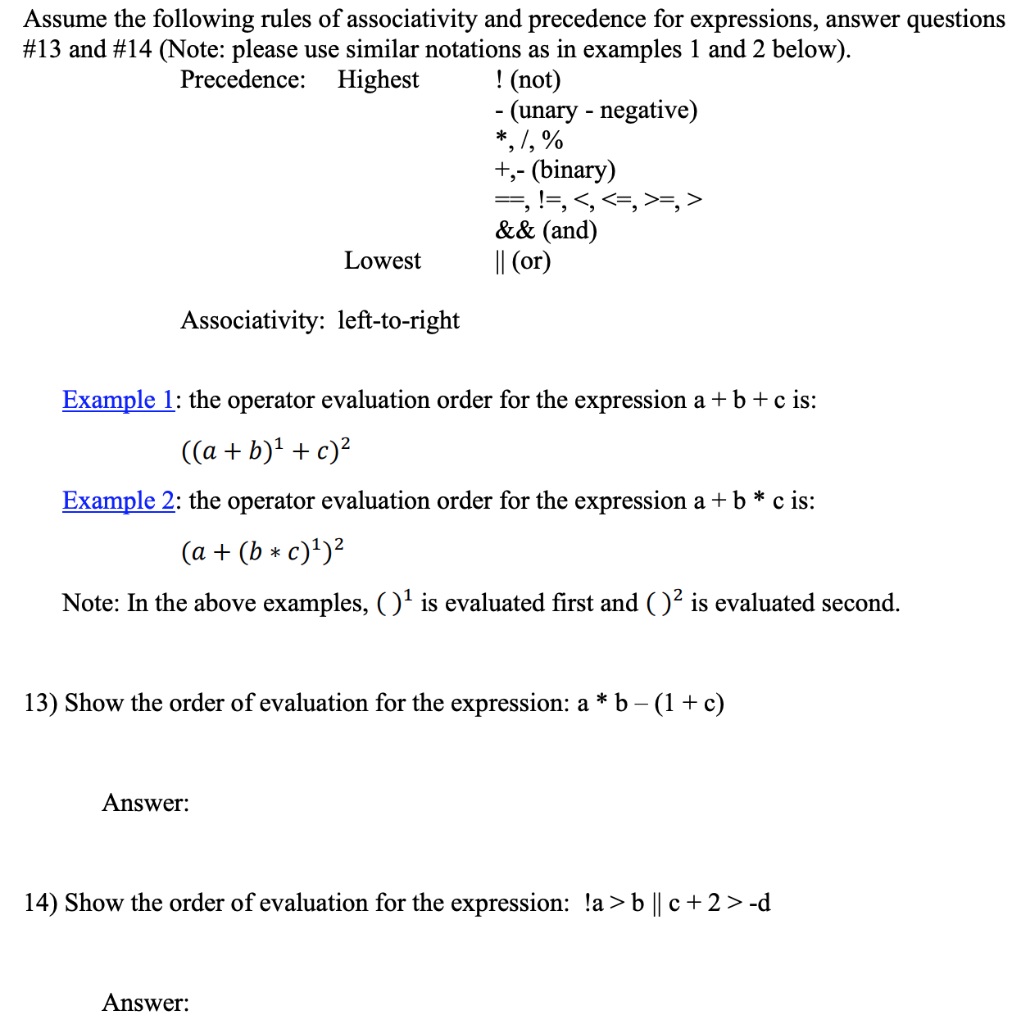 Solved Assume The Following Rules Of Associativity And | Chegg.com