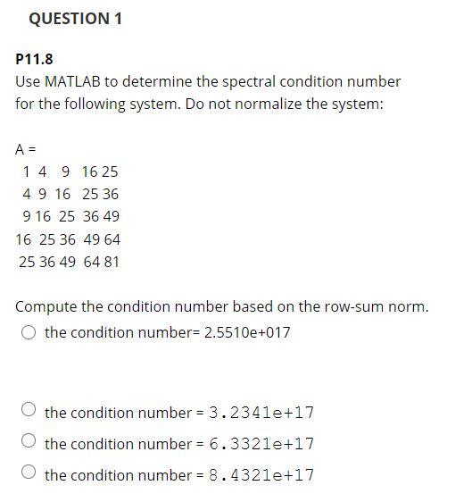 Solved QUESTION 1 P11.8 Use MATLAB to determine the spectral