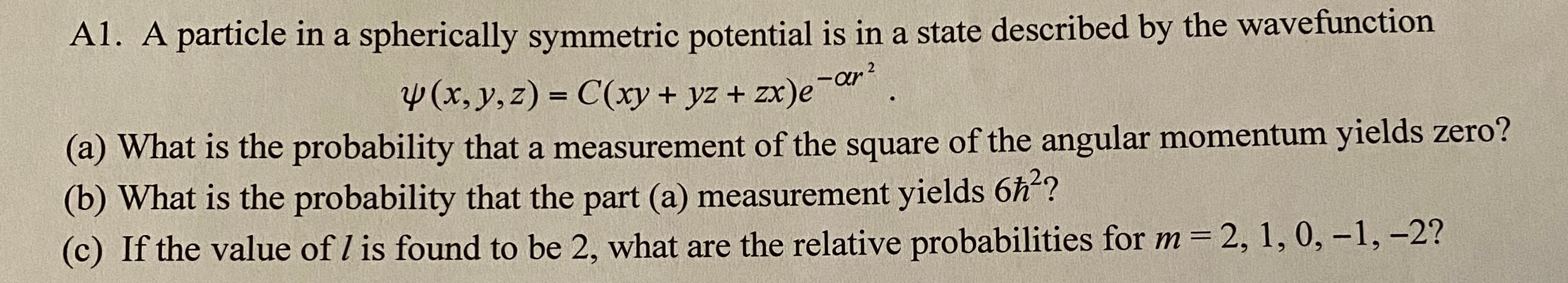 Solved | Al. A particle in a spherically symmetric potential | Chegg.com