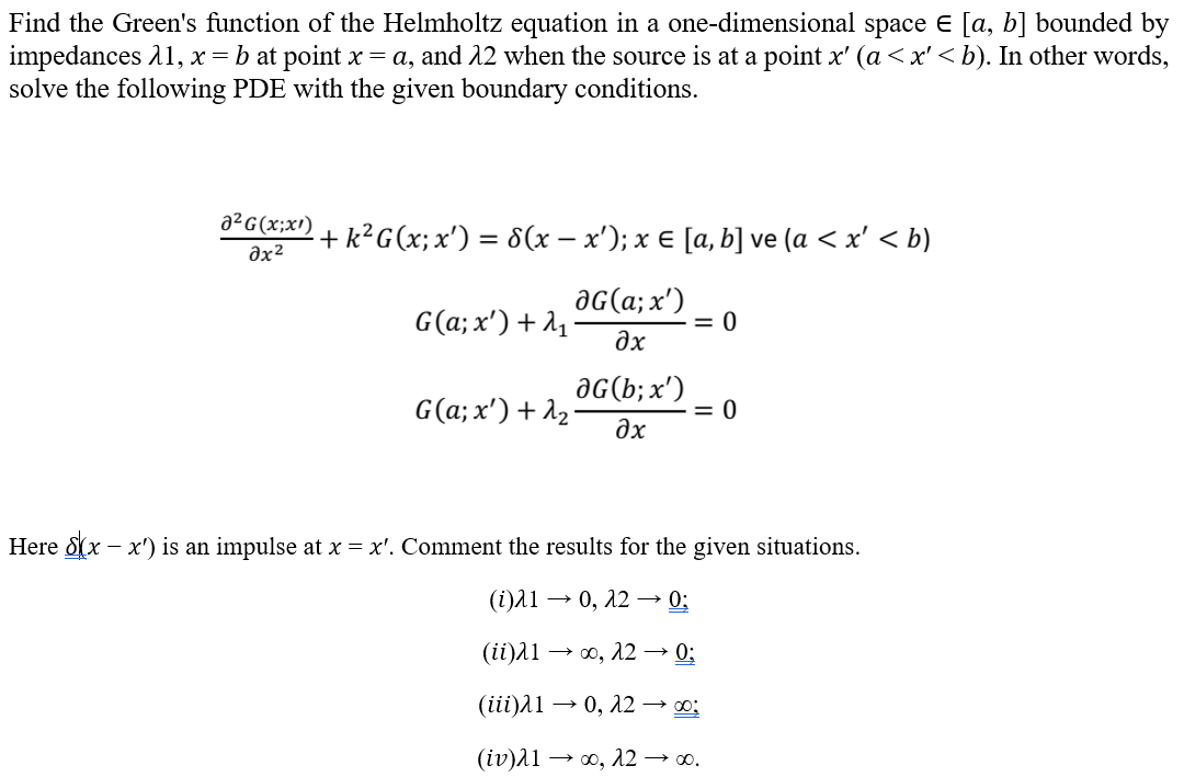 Solved Find the Green's function of the Helmholtz equation | Chegg.com