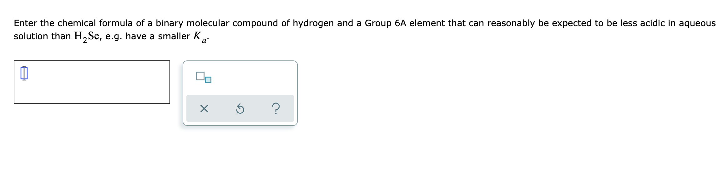 Solved Enter The Chemical Formula Of A Binary Molecular 