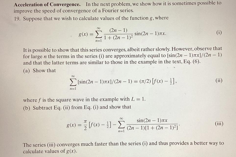 Solved Acceleration of Convergence. In the next problem, we | Chegg.com