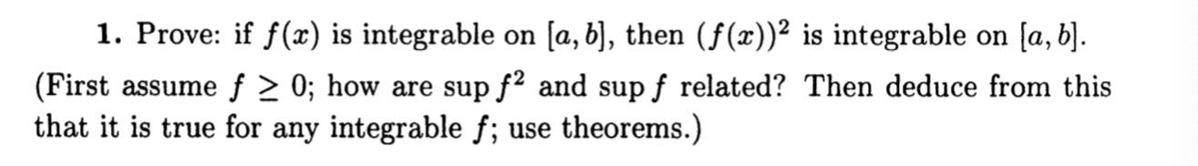 Solved 1. Prove: If F(x) Is Integrable On [a, B], Then | Chegg.com