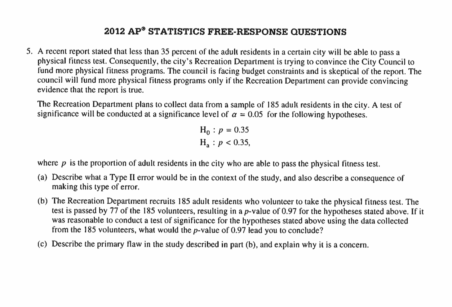 Solved 2012 APⓇ STATISTICS FREE-RESPONSE QUESTIONS 5. A | Chegg.com