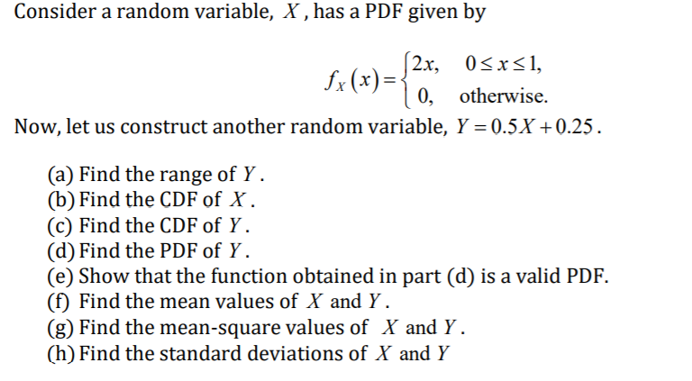 Solved Consider a random variable, X , has a PDF given by | Chegg.com