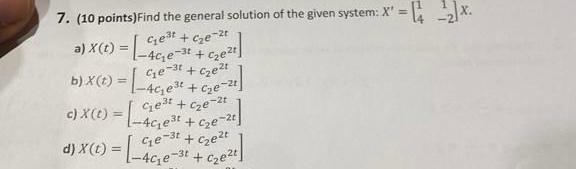 Solved 7. (10 points) Find the general solution of the given | Chegg.com