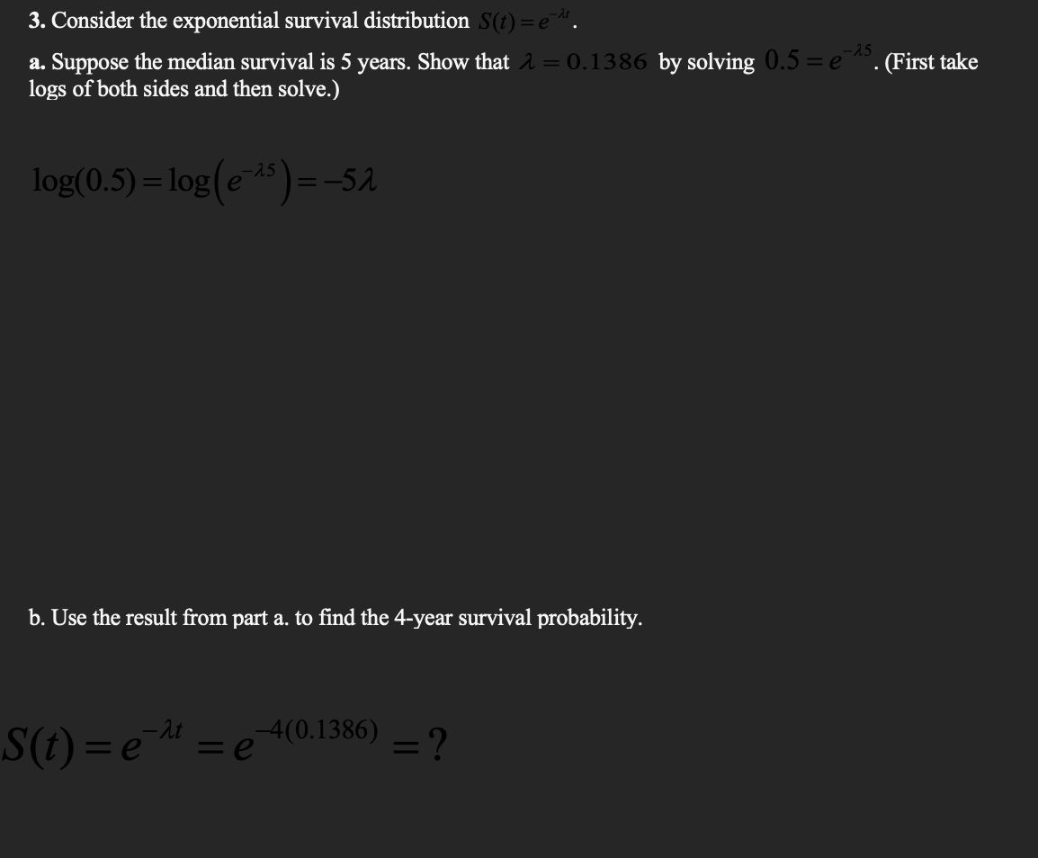 Solved Consider the exponential survival distribution