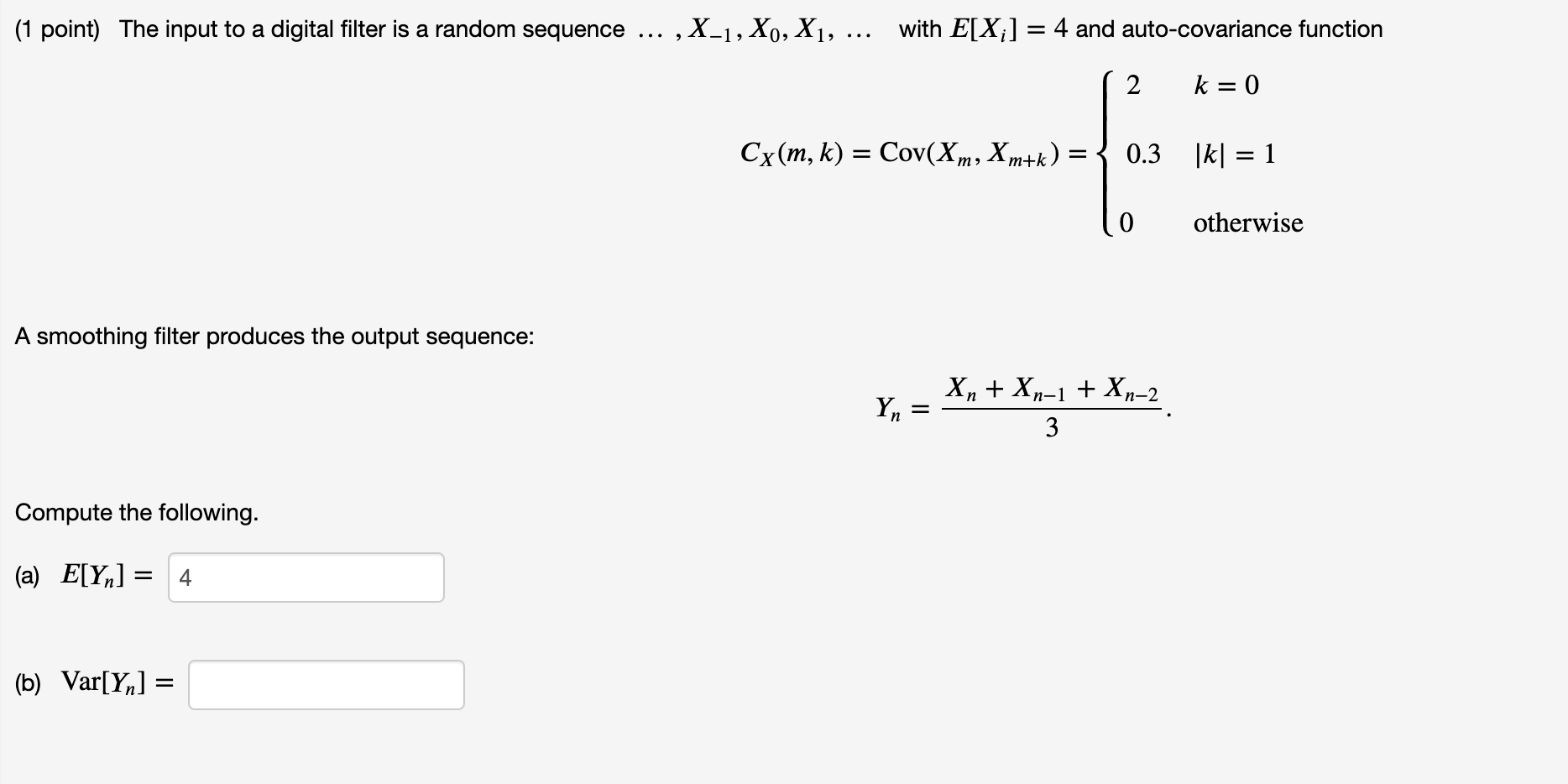 Solved (1 point) The input to a digital filter is a random | Chegg.com