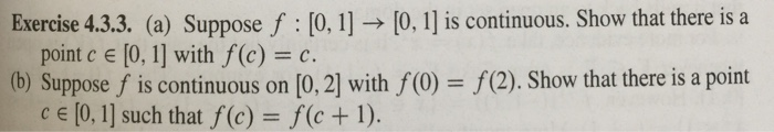 Solved Suppose F [0 1] Rightarrow [0 1] Is Continuous