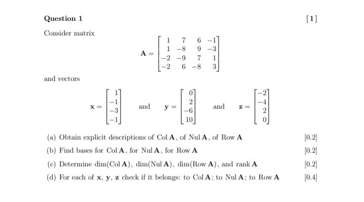 Solved [1] Question 1 Consider Matrix 7 6 1 8 9 3 9 7 1 6