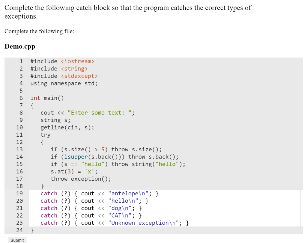Solved Complete the following catch block so that the | Chegg.com