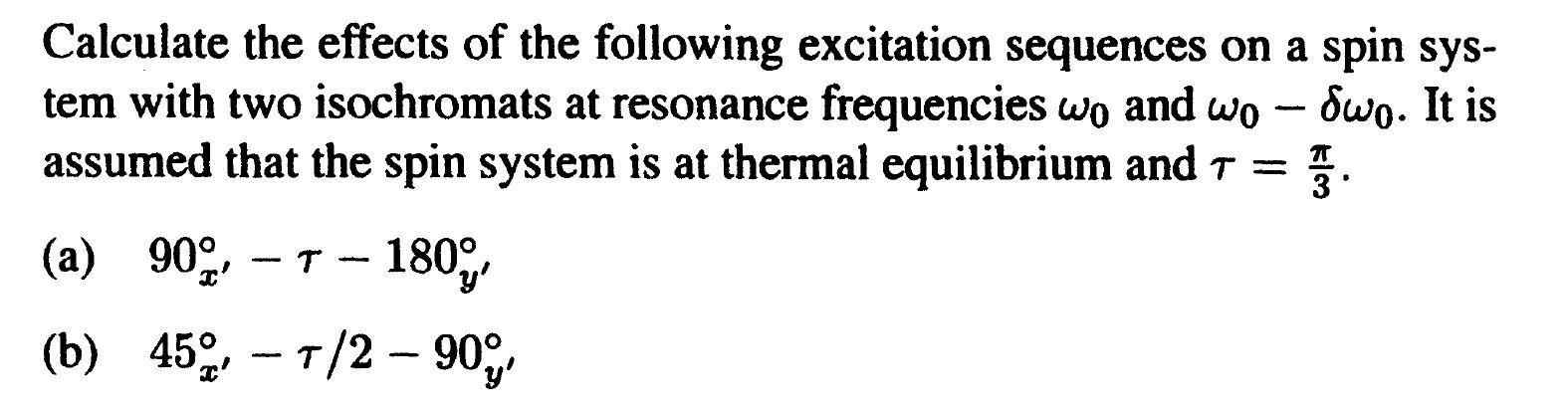 Solved Calculate the effects of the following excitation | Chegg.com