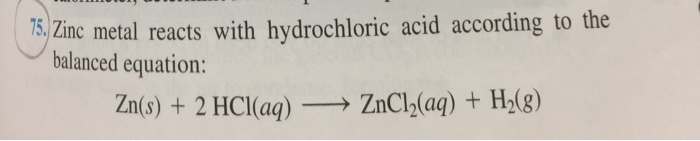 Solved 1 The Reaction Of Zinc Metal And Hydrochloric 1850