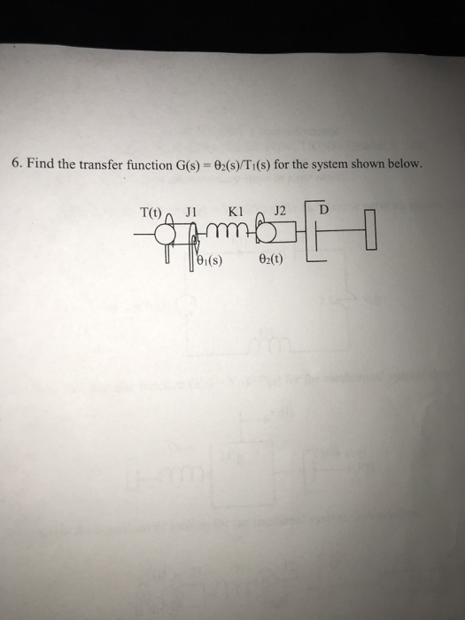 Solved 6. Find the transfer function G(s)-02(s)/T1(s) for | Chegg.com