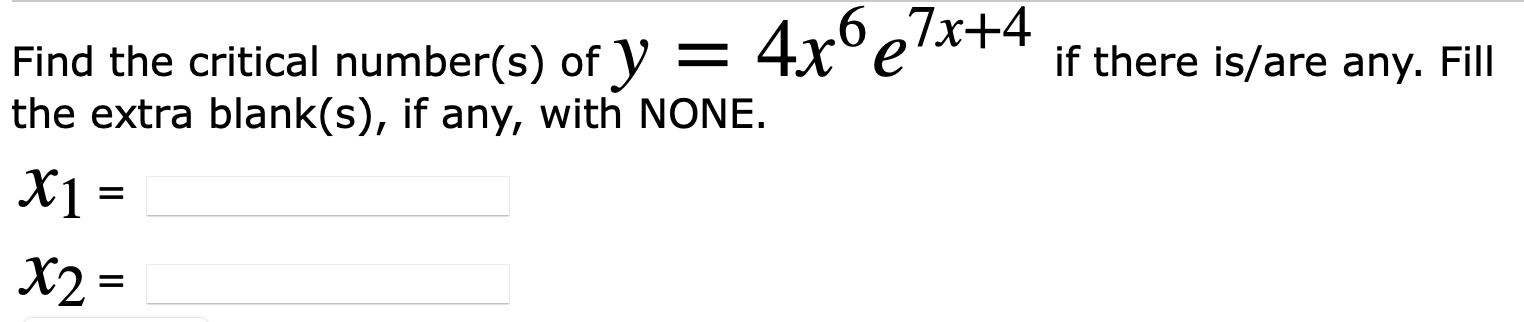 solved-find-the-critical-number-s-of-y-4x6e7x-4-if-there-chegg