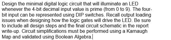 Solved Design the minimal digital logic circuit that will | Chegg.com