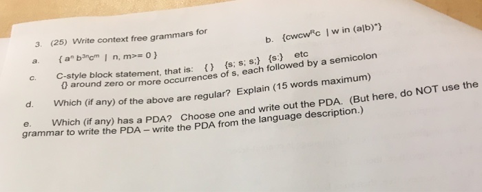 Solved 3. (25) Write context free grammars for b. (cwcwRc I | Chegg.com